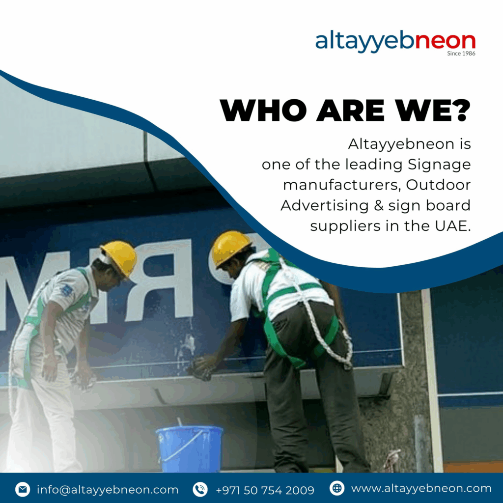 top signage company in Dubai by Al Tayyeb Neon