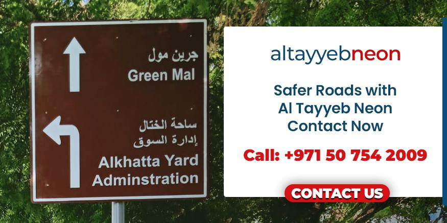 Contact us to get premium road signs in dubai with the best sign company in uae