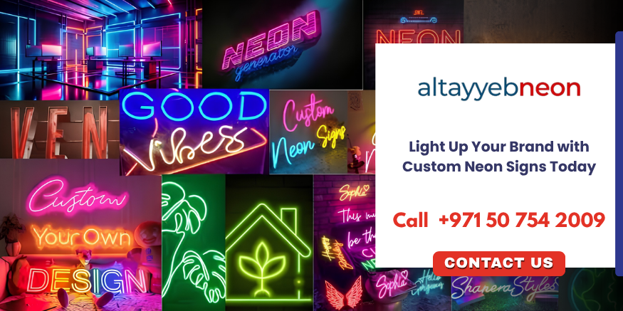 Contact Al Tayyeb Neon for custom LED neon signs and professional signage solutions in Dubai