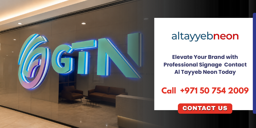 Contact AL Tayyeb Neon for professional company signboard and business signage solutions